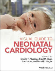 Visual Guide to Neonatal Cardiology - Ernerio Alboliras (ISBN: 9781118635148)