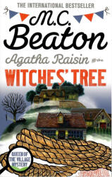 Agatha Raisin and the Witches' Tree (ISBN: 9781472117366)