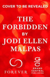 The Forbidden - Jodi Ellen Malpas (ISBN: 9781455568215)