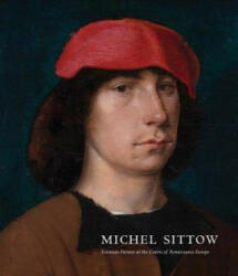 Michel Sittow - John Oliver Hand, Greta Koppel, Till-Holger Borchert, Anu Mand, Ariane van Suchtelen, Matthias Weniger (ISBN: 9780300232868)