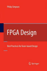FPGA Design - PHILIP SIMPSON (ISBN: 9781489997890)