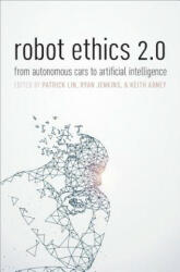 Robot Ethics 2.0 - Patrick Lin, Keith Abney, Ryan Jenkins (ISBN: 9780190652951)