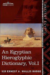 Egyptian Hieroglyphic Dictionary (in Two Volumes), Vol. I - Wallis Budge, Ernest A, Sir (ISBN: 9781616404611)