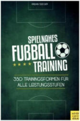 Spielnahes Fußballtraining - Fabian Seeger (ISBN: 9783898999229)