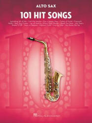 101 Hit Songs: For Alto Sax (ISBN: 9781495075308)