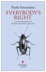 Everybody's Right - Paolo Sorrentino, Antony Shugaar (ISBN: 9781609450526)