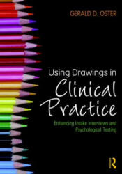Using Drawings in Clinical Practice - Gerald D Oster (ISBN: 9781138024069)