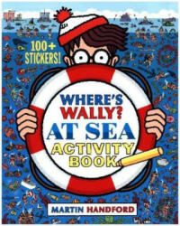 Where's Wally? At Sea - Activity Book (ISBN: 9781406370614)