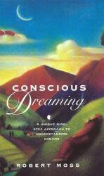 Conscious Dreaming (ISBN: 9781846044243)