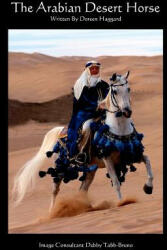 The Arabian Desert Horse - Doreen Haggard (ISBN: 9781466219625)