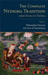 The Complete Nyingma Tradition from Sutra to Tantra Book 13: Philosophical Systems and Lines of Transmission (ISBN: 9781559394604)