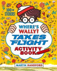 Where's Wally? - Takes Flight (ISBN: 9781406370607)