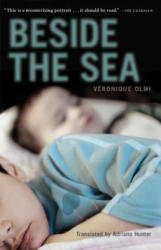 Beside The Sea - Veronique Olmi, Adriana Hunter (ISBN: 9781935639428)