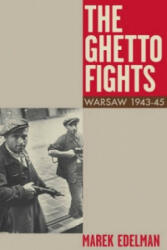 Ghetto Fights - Marek Edelman & John Rose (ISBN: 9781909026391)