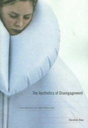 Aesthetics of Disengagement - Christine Ross (ISBN: 9780816645398)
