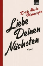 Liebe deinen Nächsten - E. M. Remarque, Thomas Schneider (ISBN: 9783462050929)