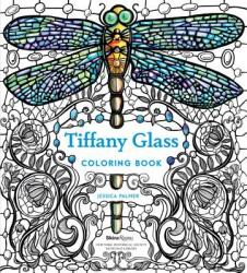 Tiffany Glass Coloring Book - Jessica Palmer, The New York Historical Society (ISBN: 9780847860708)