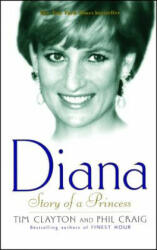 Diana: Story of a Princess - Tim Clayton, Phil Craig (ISBN: 9780743422062)