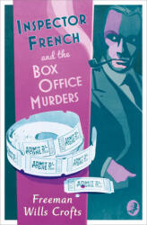 Inspector French and the Box Office Murders - Freeman Wills Crofts (ISBN: 9780008190705)