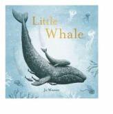 Little Whale - Jo Weaver (ISBN: 9781444937503)