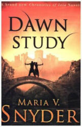 Dawn Study - Maria V. Snyder (ISBN: 9781848456891)