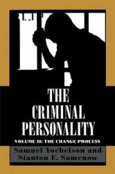 The Criminal Personality: The Change Process Volume II (ISBN: 9781568213491)