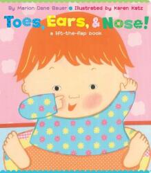 Toes, Ears, & Nose! - Marion Dane Bauer, Karen Katz (ISBN: 9781481419543)