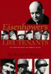 Eisenhower's Lieutenants - Russell F. Weigley (ISBN: 9780253206084)