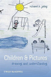 Children and Pictures - Drawing and Understanding - Richard P. Jolley (ISBN: 9781405105446)