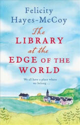 The Library at the Edge of the World (Finfarran 1) - Felicity Hayes Mccoy (ISBN: 9781473621053)