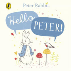 Peter Rabbit: Hello Peter! - Beatrix Potter (ISBN: 9780241324332)