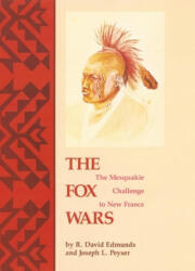 Fox Wars - R. David Edmunds, Joseph L. Peyser (ISBN: 9780806144634)