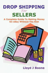 Drop Shipping For Sellers - Lloyd J Boone (ISBN: 9781430311096)