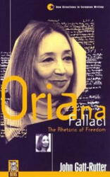 Oriana Fallaci - Oriana Fallaci, John Gatt-Rutter (ISBN: 9781859730744)