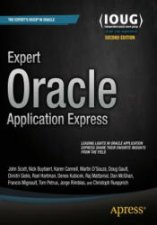 Expert Oracle Application Express - Doug Gault, Dimitri Gielis, Martin DSouza, Roel Hartman, Raj Mattamal, Sharon Kennedy (ISBN: 9781484204856)