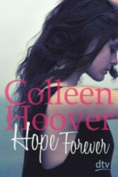 Hope Forever - Colleen Hoover, Katarina Ganslandt (ISBN: 9783423716062)