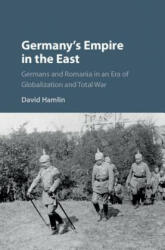 Germany's Empire in the East - David Hamlin (ISBN: 9781107198197)