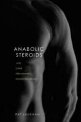 Anabolic Steroids - Patrick Lenehan (ISBN: 9780415280303)