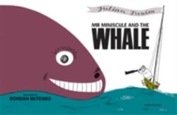 Mr Miniscule and the Whale - Julian Tuwim (ISBN: 9780987669698)