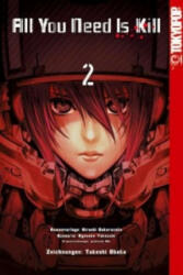 All You Need Is Kill Manga 02. Bd. 2 - Takeshi Obata, Hiroshi Sakurazaka, Ryosuke Takeshi (ISBN: 9783842010567)