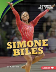 Simone Biles - Jon Fishman (ISBN: 9781512448979)
