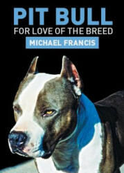 Pit Bull - Michael Francis (ISBN: 9781483684314)