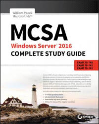 MCSA Windows Server 2016 Complete Study Guide - Exam 70-740, Exam 70-741, Exam 70-742, and Exam 70-743 - William Panek (ISBN: 9781119359142)