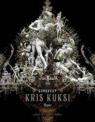 Kris Kuksi: Conquest (ISBN: 9780847860265)
