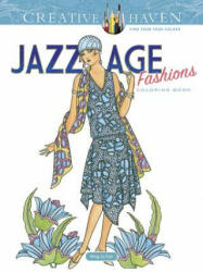 Creative Haven Jazz Age Fashions Coloring Book (ISBN: 9780486810492)