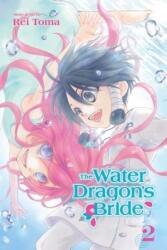 Water Dragon's Bride, Vol. 2 - Rei Toma (ISBN: 9781421592565)
