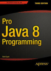 Pro Java 8 Programming - Terrill Brett Spell (ISBN: 9781484206423)