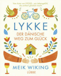 Meik Wiking - LYKKE - Meik Wiking (ISBN: 9783431039955)