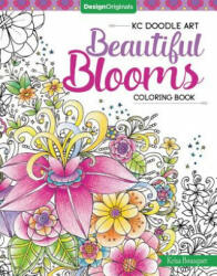Kc Doodle Art Beautiful Blooms Coloring Book (ISBN: 9781497202108)