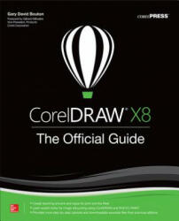 CorelDRAW X8: The Official Guide - Gary David Bouton (ISBN: 9781259860201)